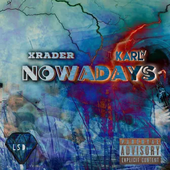 Nowadays by Xrader