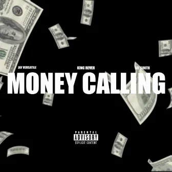 Money Calling by KING REVER