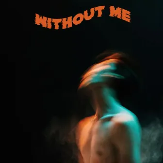 Without Me by Audio Designers Gang.