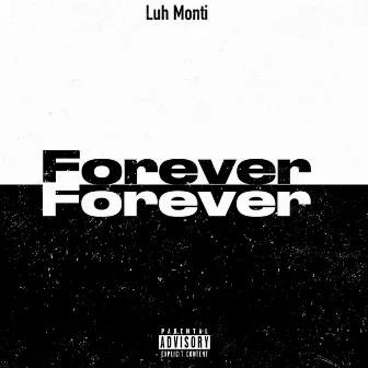 Forever by Luh Monti