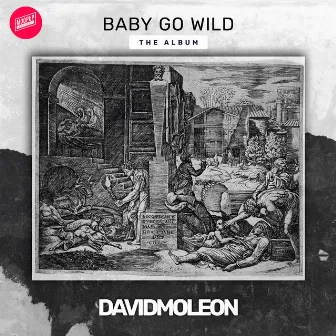 Baby go Wild by David Moleon