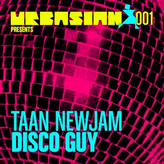 Disco Guy by Taan Newjam