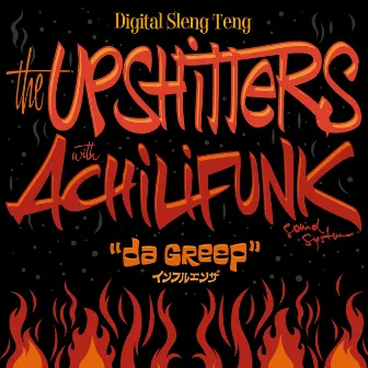 Da Greep (Digital Sleng Teng) by The Upshitters