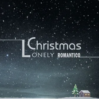 Lonely Christmas by Romantico