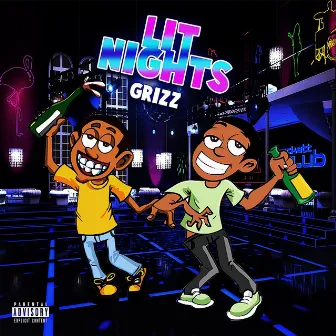 Lit Nights by Grizz