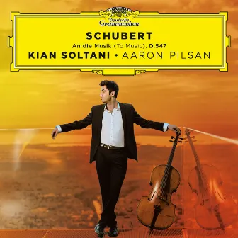 Schubert: An die Musik, D. 547 (Transc. for Cello & Piano) by Kian Soltani