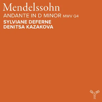 Felix Mendelssohn: Andante in D Minor, MWV Q4 by Denitsa Kazakova