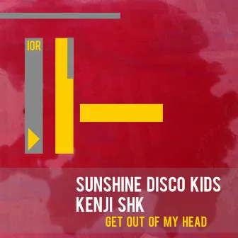 Get out of My Head - Single by Sunshine Disco Kids