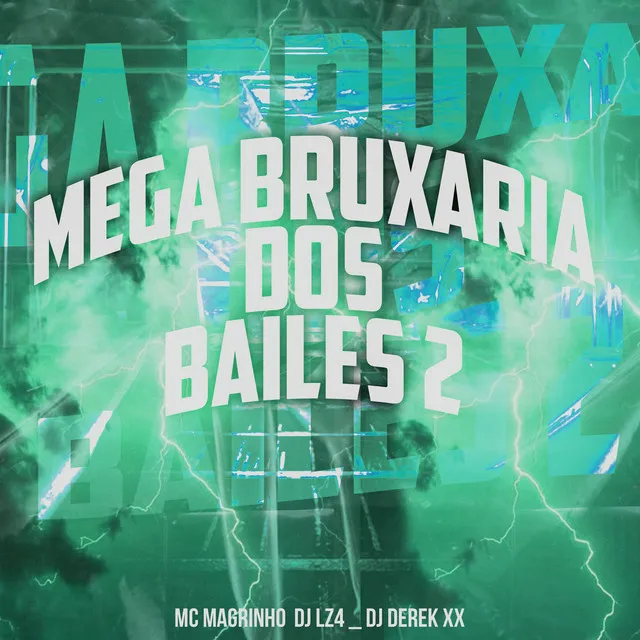 Mega Bruxaria dos Bailes 2