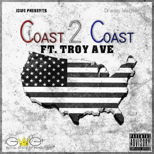 Coast 2 Coast (feat. Troy Ave)