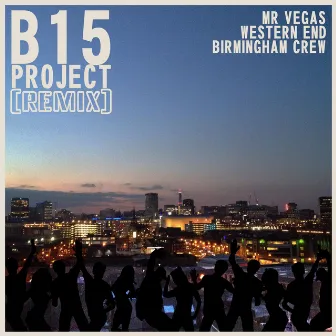 Western End (Birmingham Crew) Remix by B15 Project