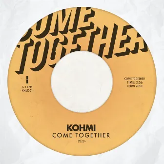 Come Together by Kohmi