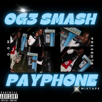 Payphone Mixtape by OG3 SMASH