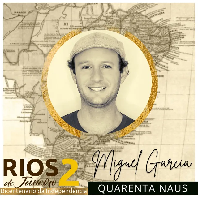 Quarenta Naus (Rios de Janeiro 2: Bicentenário da Independência)