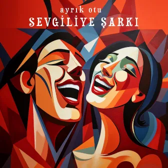 Sevgiliye Şarkı by Ayrık Otu