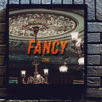 FANCY by Zone