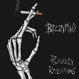 Barely Breathing by Bizzy Mind