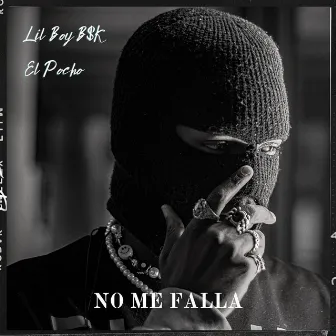 No Me Falla by Lil Boy B$K