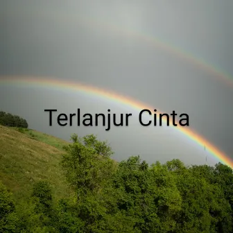 Terlanjur Cinta by Pelangi