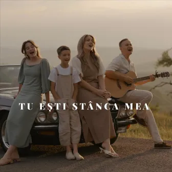 Tu Esti Stanca Mea by Familia Timofte