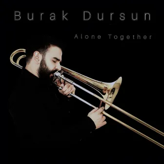 Alone Together by Burak Dursun