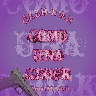 Como una Glock by Czzr