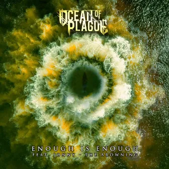 Enough Is Enough by Ocean Of Plague