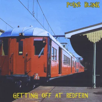 Getting Off At Redfern by Point Blank