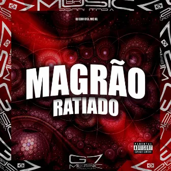 Magrão Ratiado by MC KL