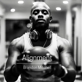 Alignment by Brandon Mitchell