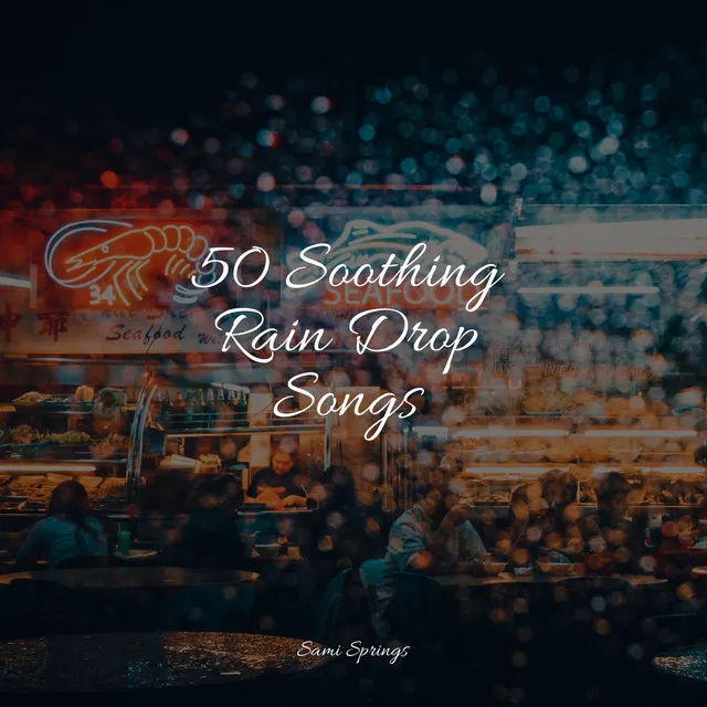 50 Soothing Rain Drop Songs