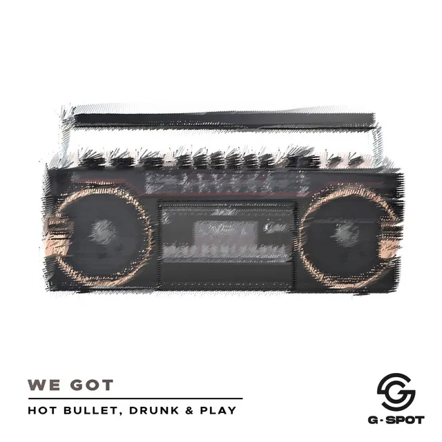 We Got - Radio Edit