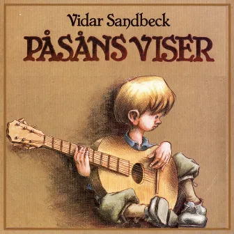 Påsans Viser by Vidar Sandbeck