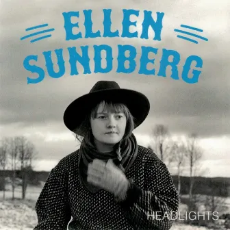 Headlights by Ellen Sundberg