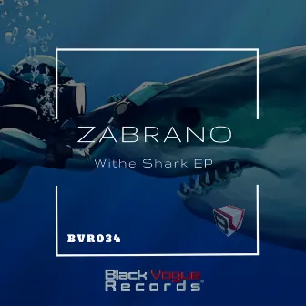 Withe Shark EP by Zabrano