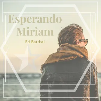 Esperando Miriam by Ed Battisti