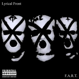 F.A.R.T. by Lyrical Front