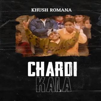 Chardi Kala by Khush Romana