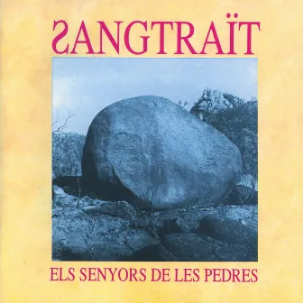 Els Senyors de Les Pedres by Sangtraït