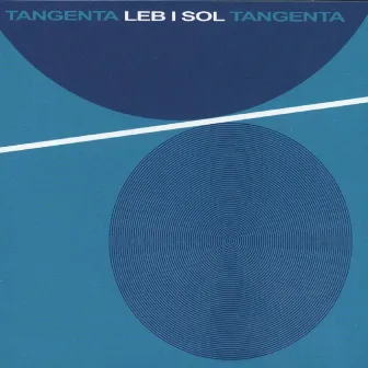 Tangenta by Leb I Sol