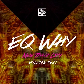 New Track City: Volume Two by EQ Why