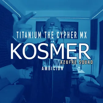 Ambición by Titanium The Cypher Mx