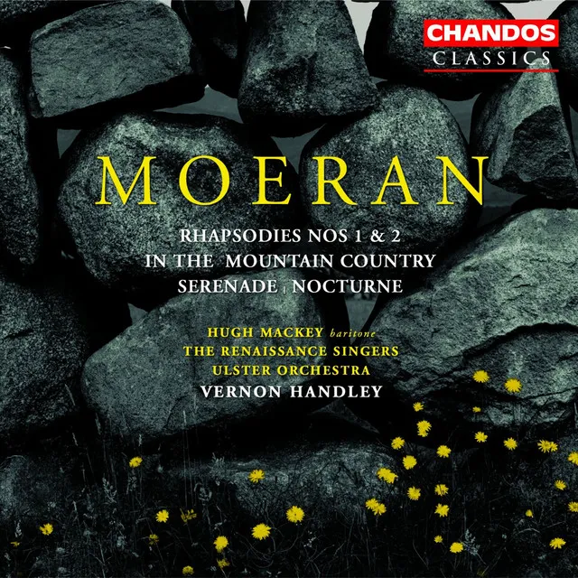 Moeran: In the Mountain Country, Rhapsodies Nos. 1 and 2, Nocturne & Serenade in G Major