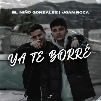 Ya Te Borré by Joan Roca