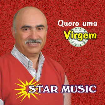 Quero uma Virgem by Star Music