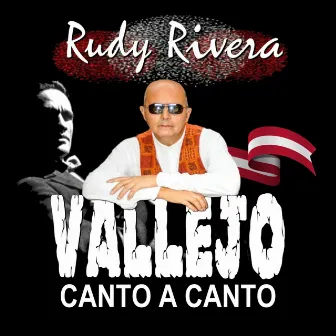 Vallejo Canto a Canto by Rudy Rivera