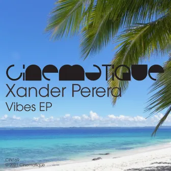 Vibes EP by Xander Perera