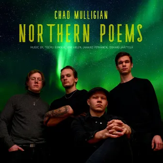 Northern Poems by Chad Mulligian