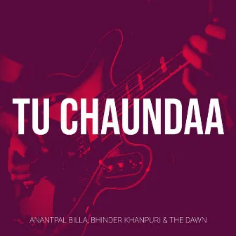 Tu Chaundaa by Unknown Artist