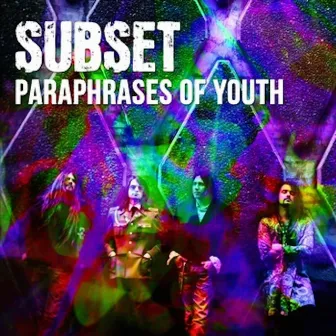 Paraphrases of Youth by Subset